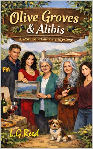 Olive Groves & Alibis: A Rose MacGillivray Mystery (Kindle Edition)