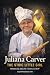 Juliana Carver: The Stoic L...