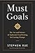 Must Goals: The Art and Sci...