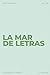 La mar de letras: Volumen 2...