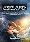 Parenting The Hig...