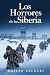 Los horrores de la Siberia (Spanish Edition)