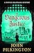A Dangerous Justice: Uncover a historical thriller of conspiracy, danger, and corruption from John Pilkington for 2026 (The Justice Belstrang Mysteries Book 1)
