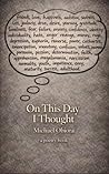 On This Day I Thought