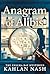 Anagram of Alibis: The Enig...