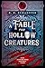A Fable for Hollow Creatures