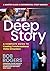 Deep Story: The Complete Gu...