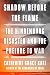 Shadow Before the Flame: Th...