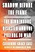 Shadow Before the Flame by Catherine Grace Katz Shadow Before the Flame by Catherine Grace Katz