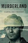 Murderland by Caroline Fraser