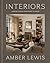Interiors: A Home Renovation and Interior Design Book: Curated Spaces from Start to Finish