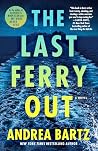 The Last Ferry Ou...