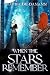 When the stars remember by S Thiel