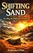 Shifting Sand: Breaking the...
