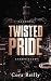 Twisted Pride (Camorra Chronicles #3)