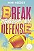 Break Trough My Defense tom...
