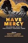 Have Mercy: Follo...