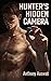 Hunter’s Hidden Camera by Anthony Auswat