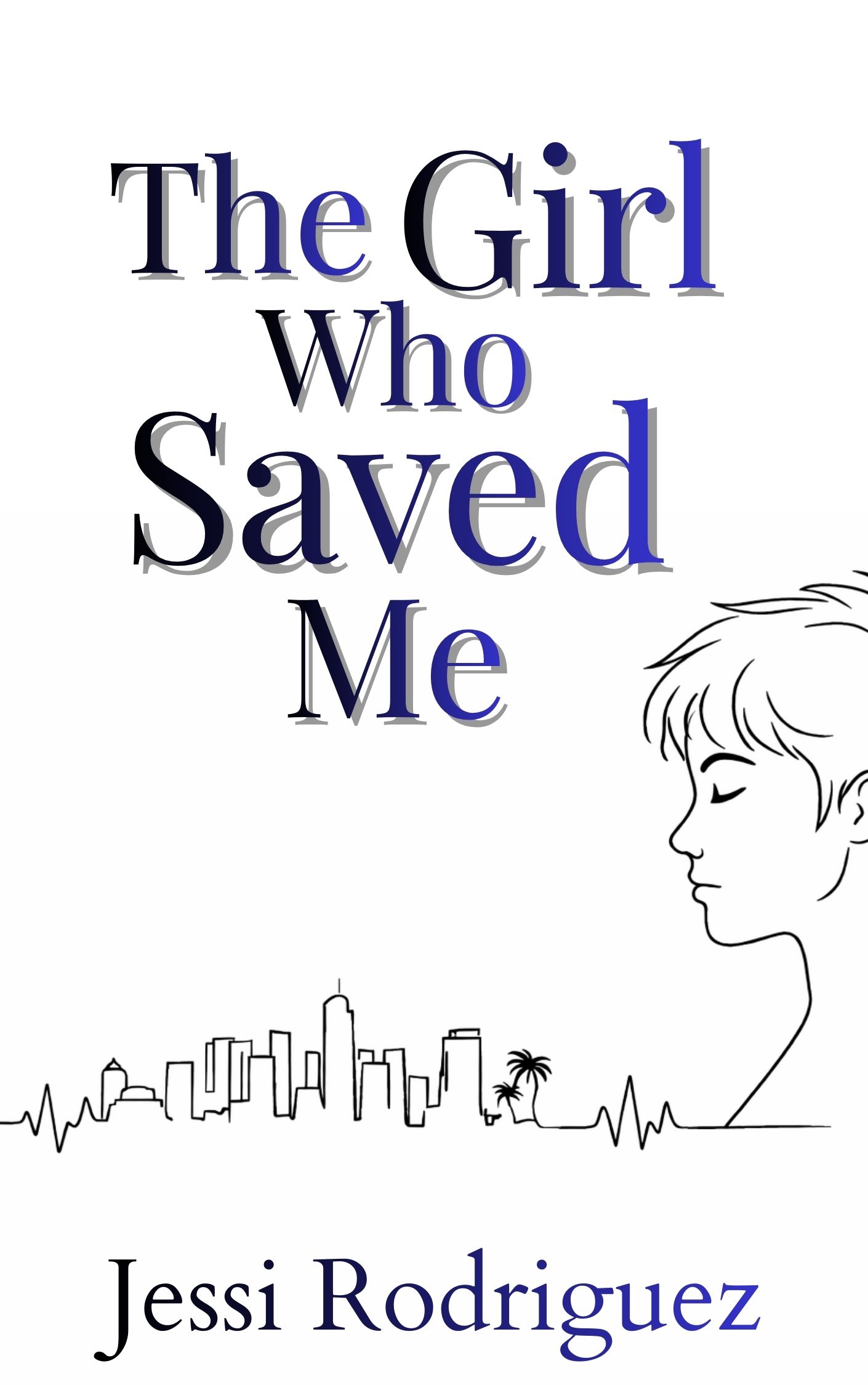 The Girl Who Saved Me (Hardcover)