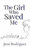 The Girl Who Save...
