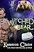BeWitched Bear (Fated Mates of SpecOpsSierra Book 4)
