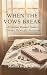 When the Vows Break: A Chri...