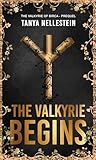 The Valkyrie Begins