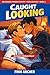 Caught Looking by Finn Archer