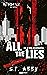 All The Lies - Az a sok hazugság (Mindf*ck, #4)
