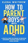 How to Parent Boy...