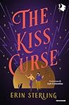 The kiss curse by Erin Sterling