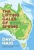 The Lifting Gales of Spring by David Haig