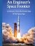 An Engineer's Space Frontie...
