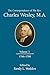 The Correspondence of The Rev. Charles Wesley, M.A. Volume 3: 1766-1788