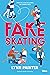 Fake Skating
