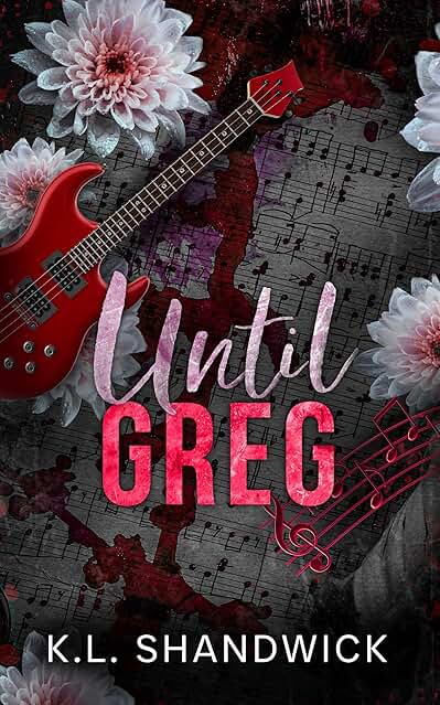 Until Greg (Pulsetones Rock Gods #5)