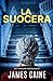 La Suocera: Un Thriller Psicologico (Italian Edition)
