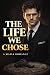 The Life We Chose: A Dark R...