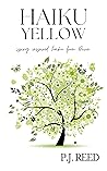 Haiku Yellow (Haiku Seasons Book 2) Haiku Yellow (Haiku Seasons Book 2)