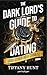 The Dark Lord's Guide to Dating (and Other War Crimes): Roman (Guides to Villainy and Love, #1)