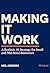 Making It Work: A Realistic...