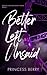 Better Left Unsaid by Princess Berry