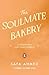 The Soulmate Bakery by Safa Ahmed The Soulmate Bakery by Safa Ahmed