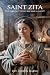 SAINT ZITA: The Servant Who...