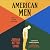 American Men: Stories of Modern Masculinity