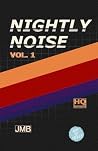 Nightly Noise Vol. 1