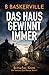 Das Haus Gewinnt Immer: Ein...