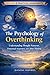 The Psychology of Overthink...