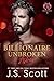 Billionaire Unbroken ~ Asher (Montana Billionaires #5) (The Billionaire's Obsession Book 24) by J. S. Scott