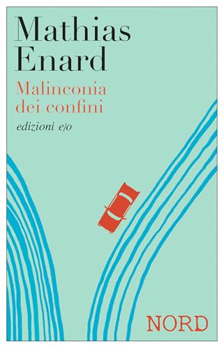 Malinconia dei confini. Nord (ebook)